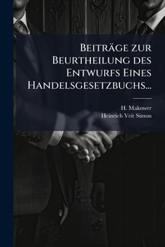 Beitr�ge Zur Beurtheilung Des Entwurfs Eines Handelsgesetzbuchs