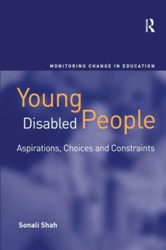 Hardcover Young Disabled People: Aspirations, Choices and Constraints Book