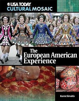 The European American Experience - Book  of the USA TODAY Cultural Mosaic