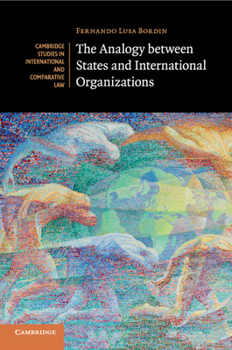 Paperback The Analogy Between States and International Organizations Book