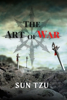 The Art of War: Timeless Strategies for Overcoming Adversity