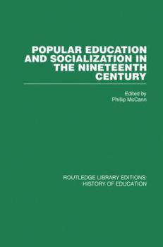 Paperback Popular Education and Socialization in the Nineteenth Century Book