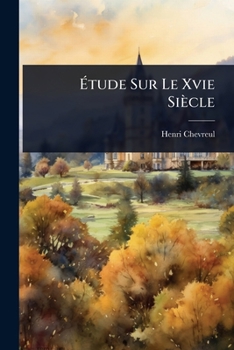 Paperback Ãtude Sur Le Xvie Siècle [French] Book