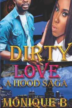 Paperback Dirty Love: A Hood Saga Book