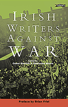 Paperback Irish Writers Against War Book