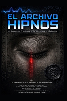 EL ARCHIVO HIPNOS (Spanish Edition)