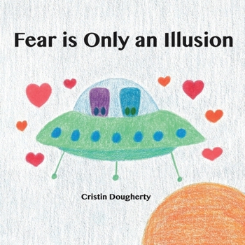 Paperback Fear is Only an Illusion Book