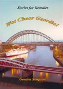 Paperback Wot Cheor Geordie! Stories For Geordies Book