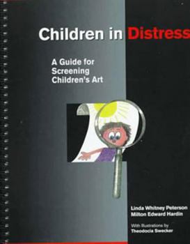 Paperback Children in Distress: A Guide for Screening Children's Art Book