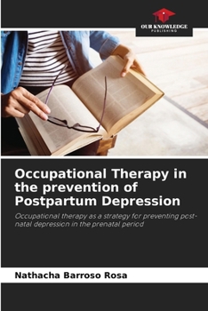 Paperback Occupational Therapy in the prevention of Postpartum Depression Book