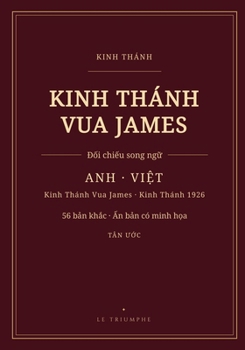 Kinh Thánh Vua James - Tân U?c song ng? Anh-Vi?t, t?ng câu d?i chi?u (Có minh h?a): ?n b?n song ng? t?ng câu - Kinh Thánh ... b?ng ti?ng Vi?t ... Testament (Illustrated)) (Vietnamese Edition)