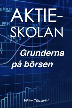 Paperback Aktieskolan: Grunderna på börsen [Swedish] Book