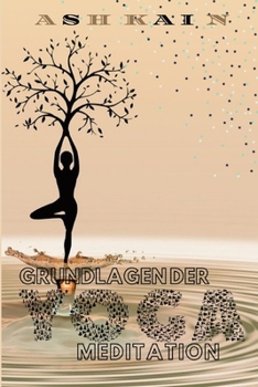 Paperback Grundlagen Der Yoga-Meditation [German] Book