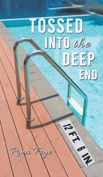 Hardcover Tossed into the Deep End Book