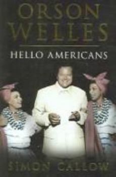Hardcover Orson Welles: Hello Americans Book