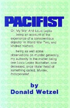 Hardcover Pacifist, Or, My War and Louis Lepke Book