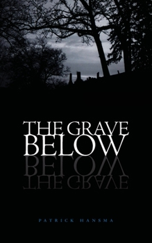 Paperback The Grave Below Book