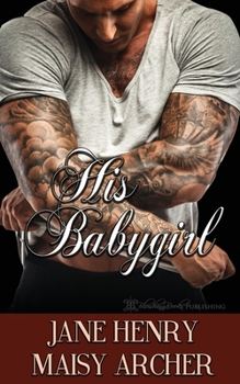 His Babygirl (Boston Doms) - Book #4 of the Boston Doms