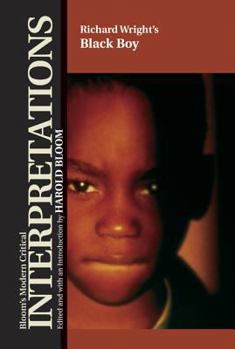 Black Boy - Richard Wright - Book  of the Bloom's Modern Critical Interpretations