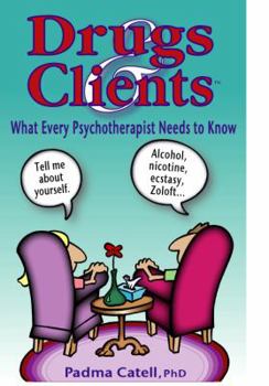 Paperback Drugs and Clients, What Every Psychotherapist Needs to Know Book