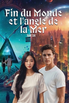 Fin du Monde et l'angle de la Mer (French Edition)