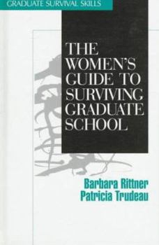 Hardcover The Women′s Guide to Surviving Graduate School Book