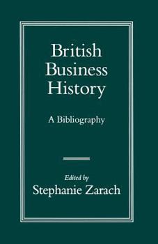 British Business History: A Bibliography