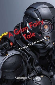 Paperback A Grim Fairy Tale: Prison Series Book 2 Book