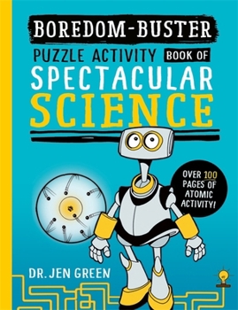 Paperback Bonnier Books Ltd Boredom Buster A Puzzle Activity Book of Spectacular Science. Book