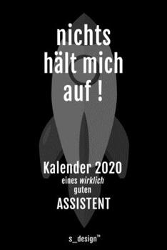 Kalender 2020 für Assistenten / Assistent: Wochenplaner / Tagebuch / Journal für das ganze Jahr: Platz für Notizen, Planung / Planungen / Planer, Erinnerungen und Sprüche (German Edition)