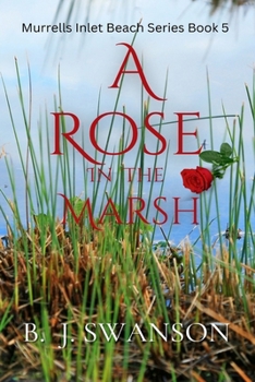 Paperback A Rose In The Marsh Book