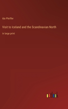 Hardcover Visit to Iceland and the Scandinavian North: in large print Book