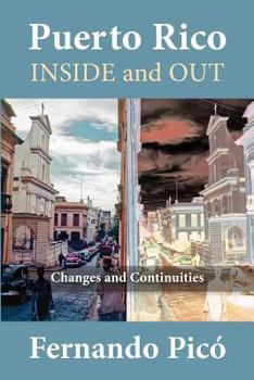 Paperback Puerto Rico Inside and Out: Changes and Continuities Book