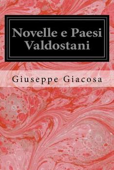 Novelle E Paesi Valdostani (Classic Reprint)