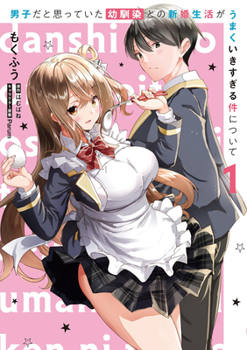 Paperback I Thought My Childhood Friend Was a Guy... Now Shes My Wife and It's Going Too Well! (Manga) Vol. 1 Book