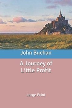 Paperback A Journey of Little Profit: Large Print Book