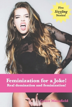 Paperback Feminization for a Joke!: Real domination and feminization! Book