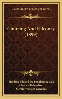 Coursing and Falconry - Book  of the Badminton Library of Sports and Pastimes