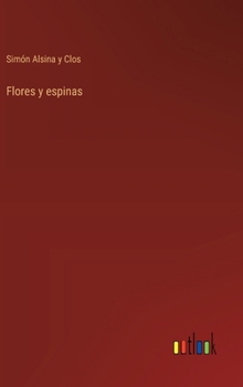 Hardcover Flores y espinas [Spanish] Book