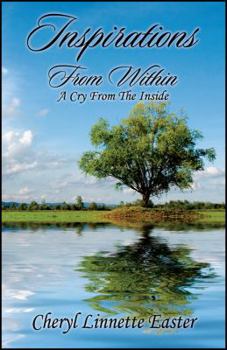 Paperback Inspirations From Within: A Cry From The Inside Book