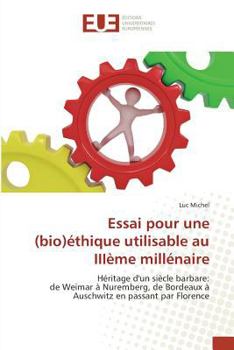 Paperback Essai Pour Une (Bio)Éthique Utilisable Au Iiième Millénaire [French] Book