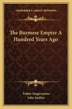 Paperback The Burmese Empire A Hundred Years Ago Book