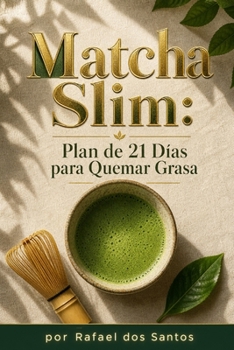 Paperback Matcha Slim: Plan de 21 Días para Quemar Grasa [Spanish] Book