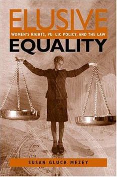 Hardcover Elusive Equality: Women's Rights, Public Policy, and the Law Book