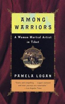 Paperback Among Warriors: A Woman Martial Artist in Tibet Book