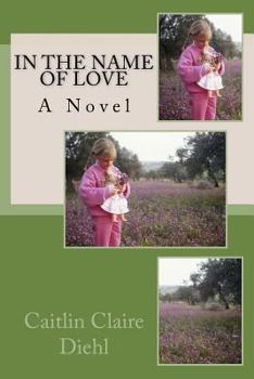Paperback In The Name of Love Book