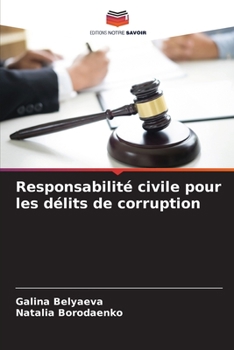 Paperback Responsabilité civile pour les délits de corruption [French] Book