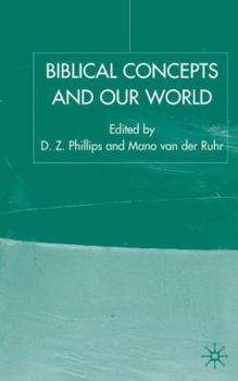 Biblical Concepts and Our World - Book  of the Claremont Studies in the Philosophy of Religion