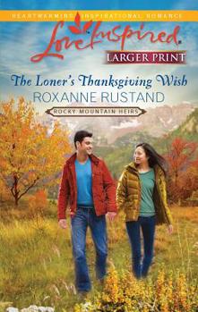 Mass Market Paperback The Loner's Thanksgiving Wish [Large Print] Book