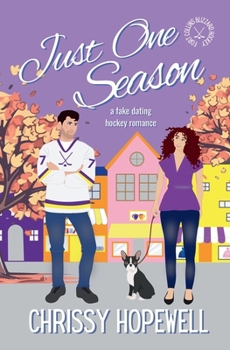 Just One Season: A Fake Dating Hockey Romance